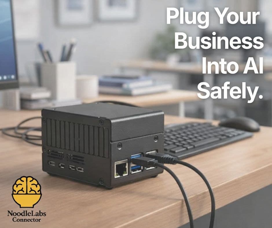 NoodleLabs Connector hardware with the caption Plug Your Business Into AI Safely